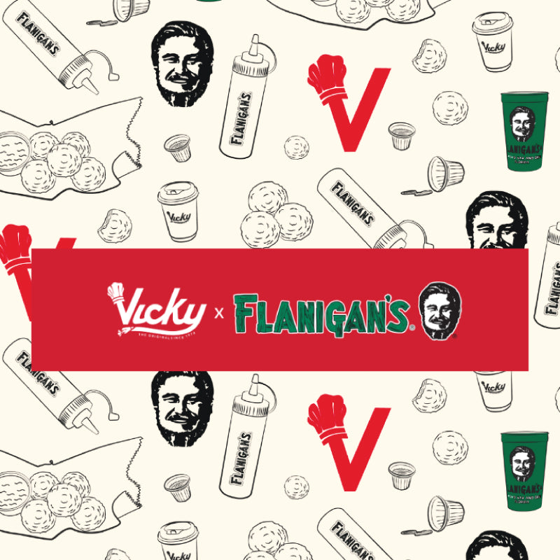 VICKY X FLANIGAN’S
